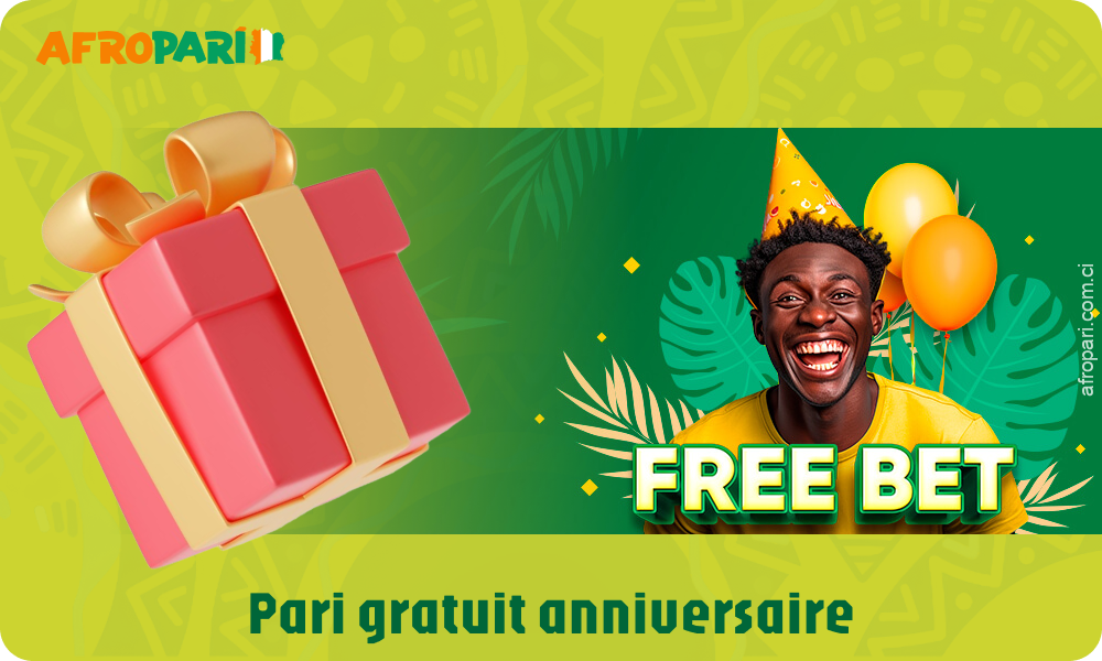 Afropari offre un pari d'anniversaire gratuit exclusif aux joueurs de Côte d'Ivoire