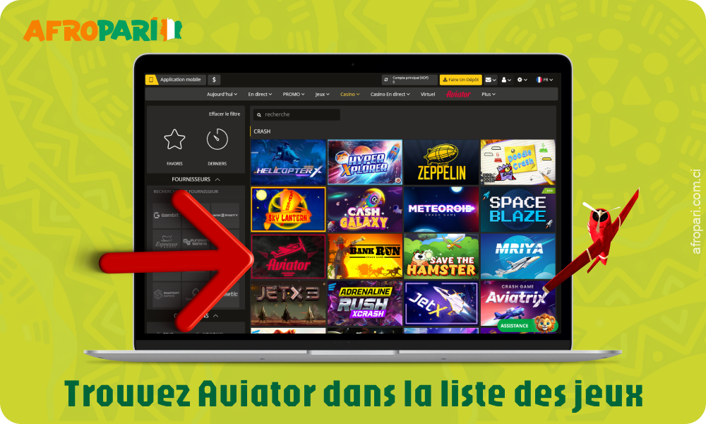 Trouvez Aviator dans la section casino du site Afropari pour lancer le jeu