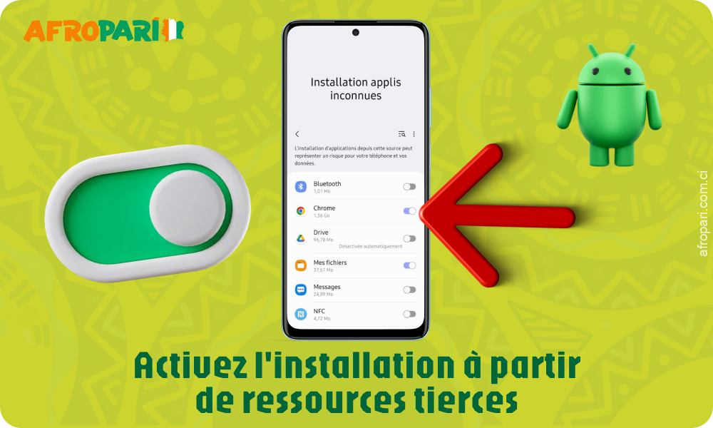 Pour installer l'application Afropari, activez dans les paramètres de votre appareil l'option d'installation à partir de sources inconnues